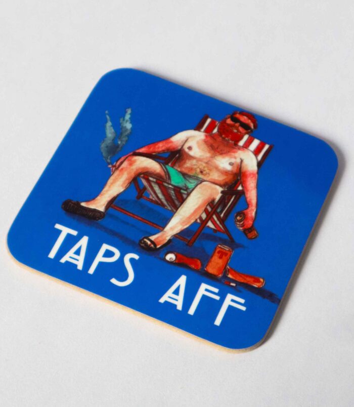A Scottish coaster showing a ginger-haired man, sunburnt and shirtless, drinking Tennents beer with "Taps Aff" written on it; a common Glasgow phrase. Created by Aff Yer Rocket Scottish Gifts.