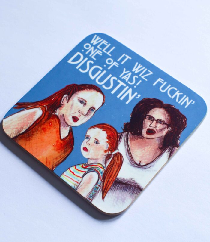 A Scottish coaster inspired by the viral 'Well it wiz fuckin one of yas! Disgusting!' Scottish meme. This coaster is perfect for a Scottish gift to a friend who appreciates Scottish patter.